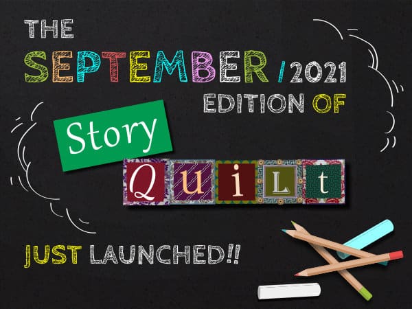 The September 2021 Edition Of Story Quilt Just Launched