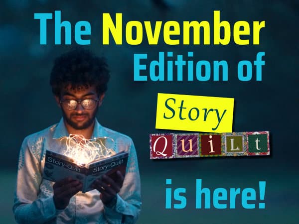 Just Launched: The November 2021 Edition Of Story Quilt