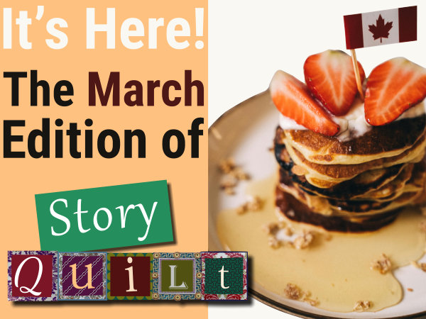 Just Launched - The March Edition Of Story Quilt