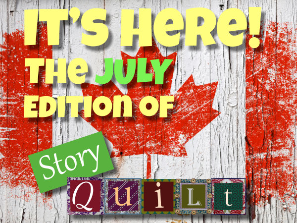 It's Here! The July 2024 Edition Of Story Quilt.